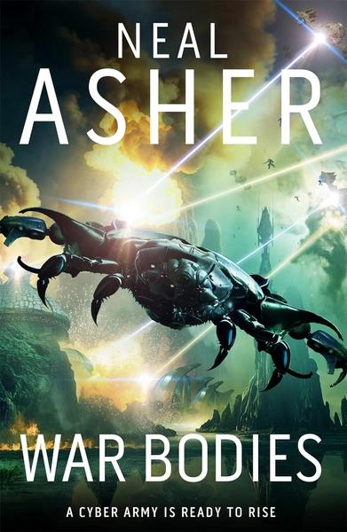 WAR BODIES. by Neal Asher