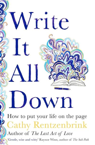Write It All Down by Cathy Rentzenbrink