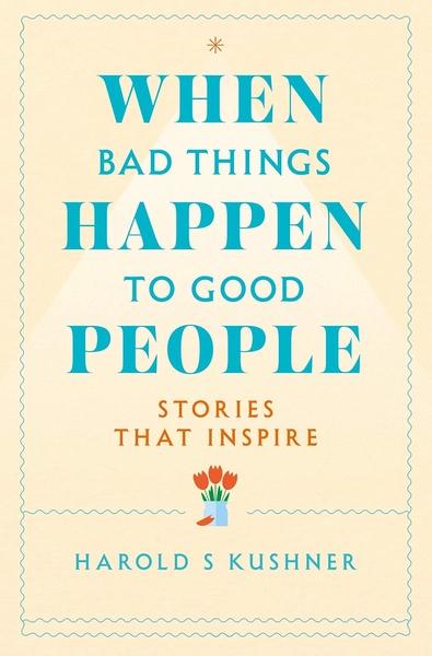 When Bad Things Happen to Good People by Harold Kushner