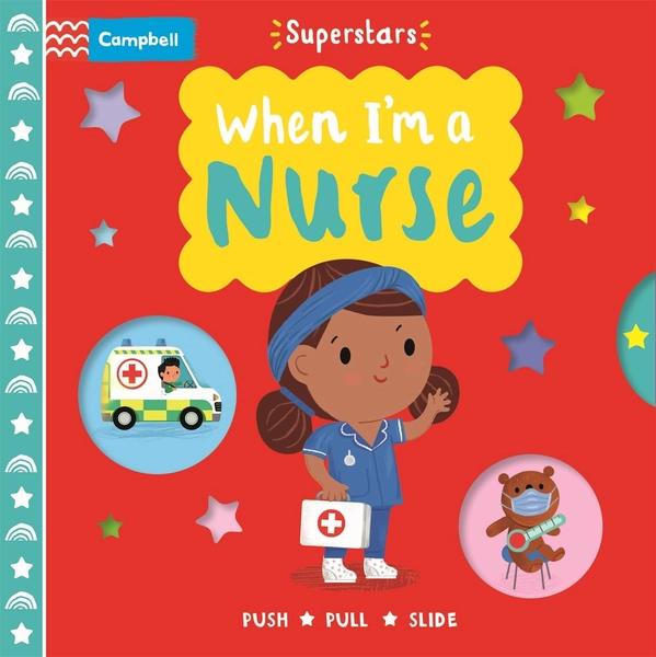 When I'm a Nurse by Campbell Books
