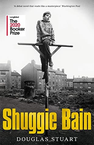 Shuggie Bain by Douglas Stuart