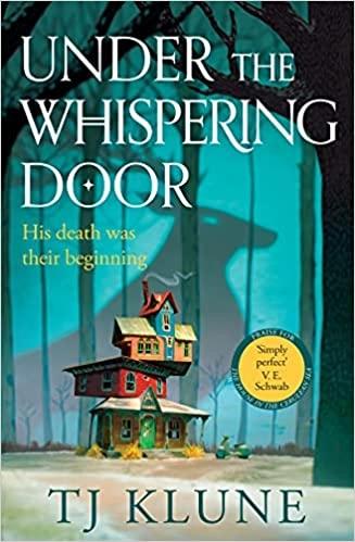 Under the Whispering Door by Tj Klune
