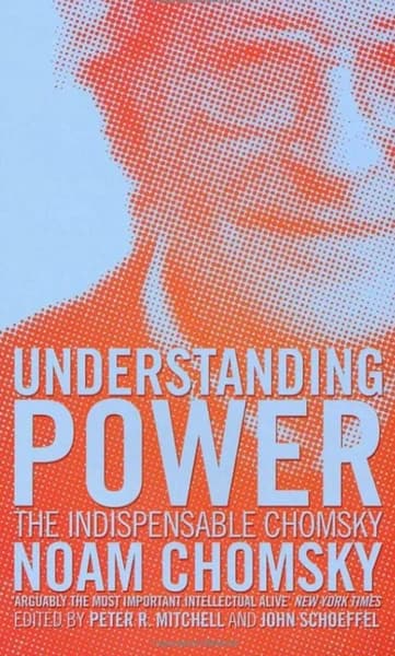 Understanding Power by Noam Chomsky