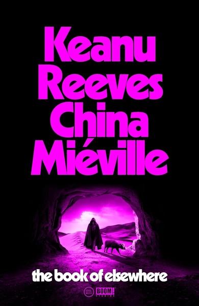 The Book of Elsewhere by China Mieville, Keanu Reeves