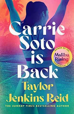 Carrie Soto Is Back by Taylor Jenkins Reid