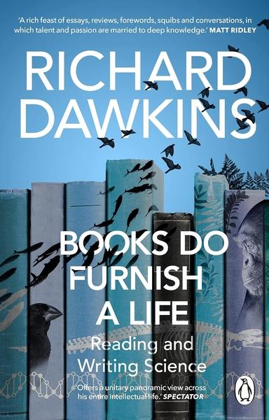 Books do Furnish a Life by Richard Dawkins