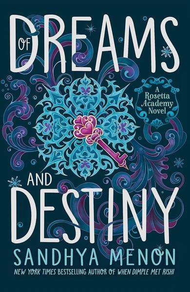 Of Dreams and Destiny by Sandhya Menon