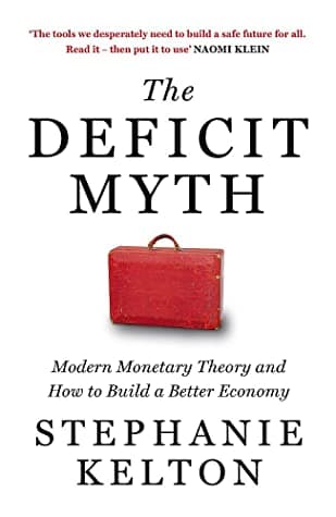 The Deficit Myth by Stephanie Kelton