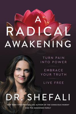 Radical Awakening by Shefali Tsabary