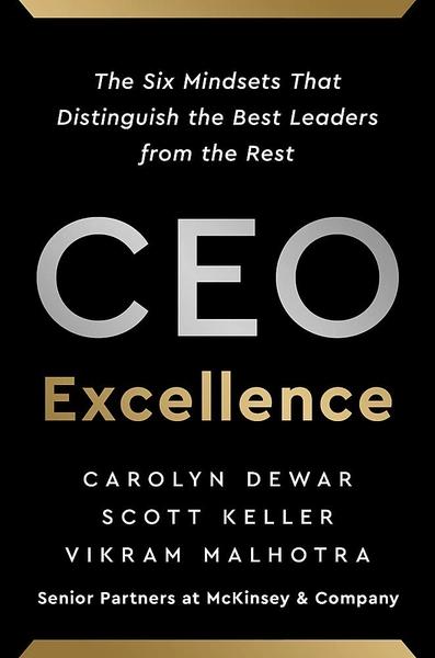 CEO Excellence by Carolyn Dewar, Scott Keller, Vikram Malhotra