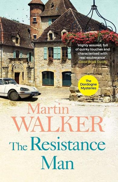 The Resistance Man by Martin Walker