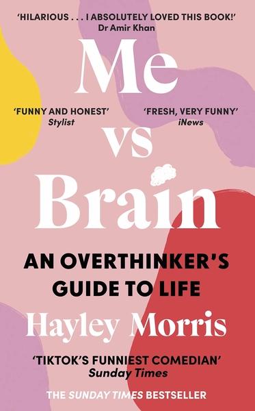 Me vs brain by Hayley Morries