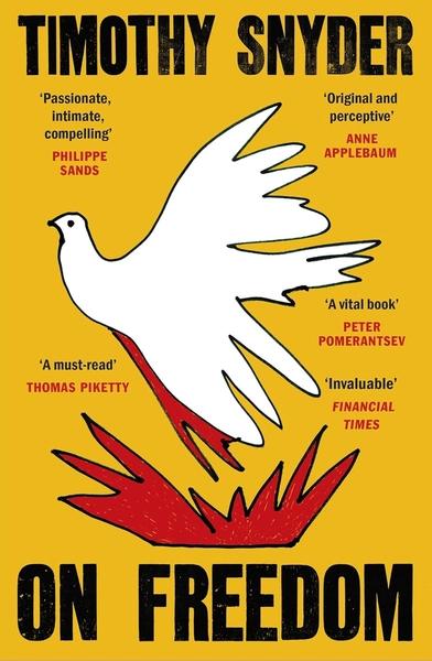 On Freedom by Timothy Snyder