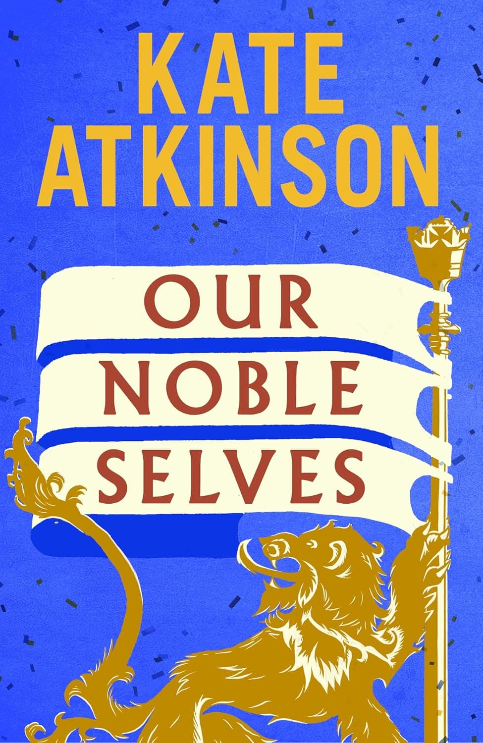 Our Noble Selves by Kate Atkinson
