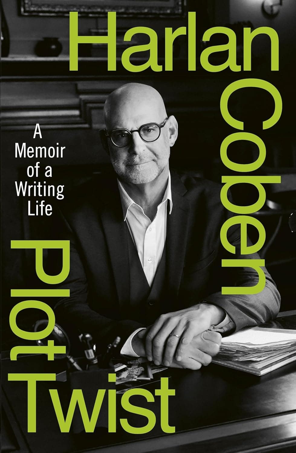 Plot Twist: Life, Craft, and the Messy First Draft by Harlan Coben
