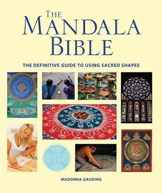 The Mandala Bible by Madonna Gauding