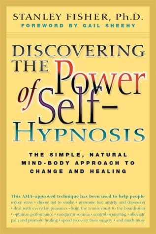 Discovering the Power of Self-Hypnosis by Stanley Fisher
