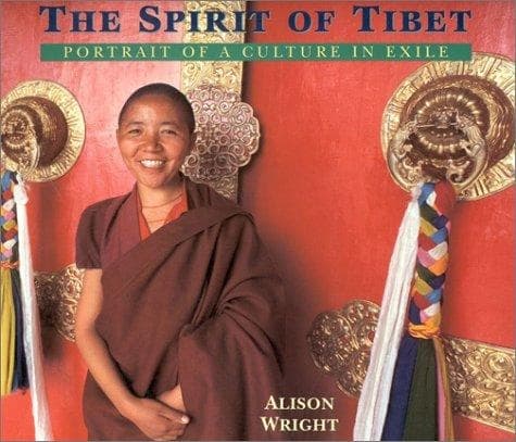 The spirit of Tibet by Alison Wright
