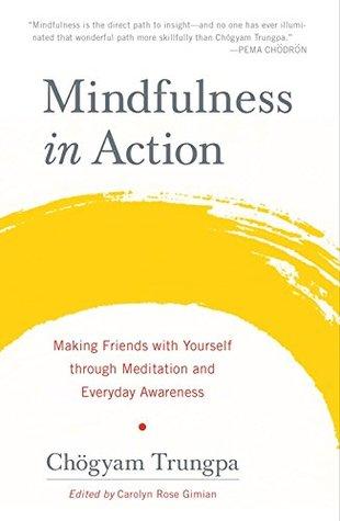 Mindfulness in Action by Chogyam Trungpa