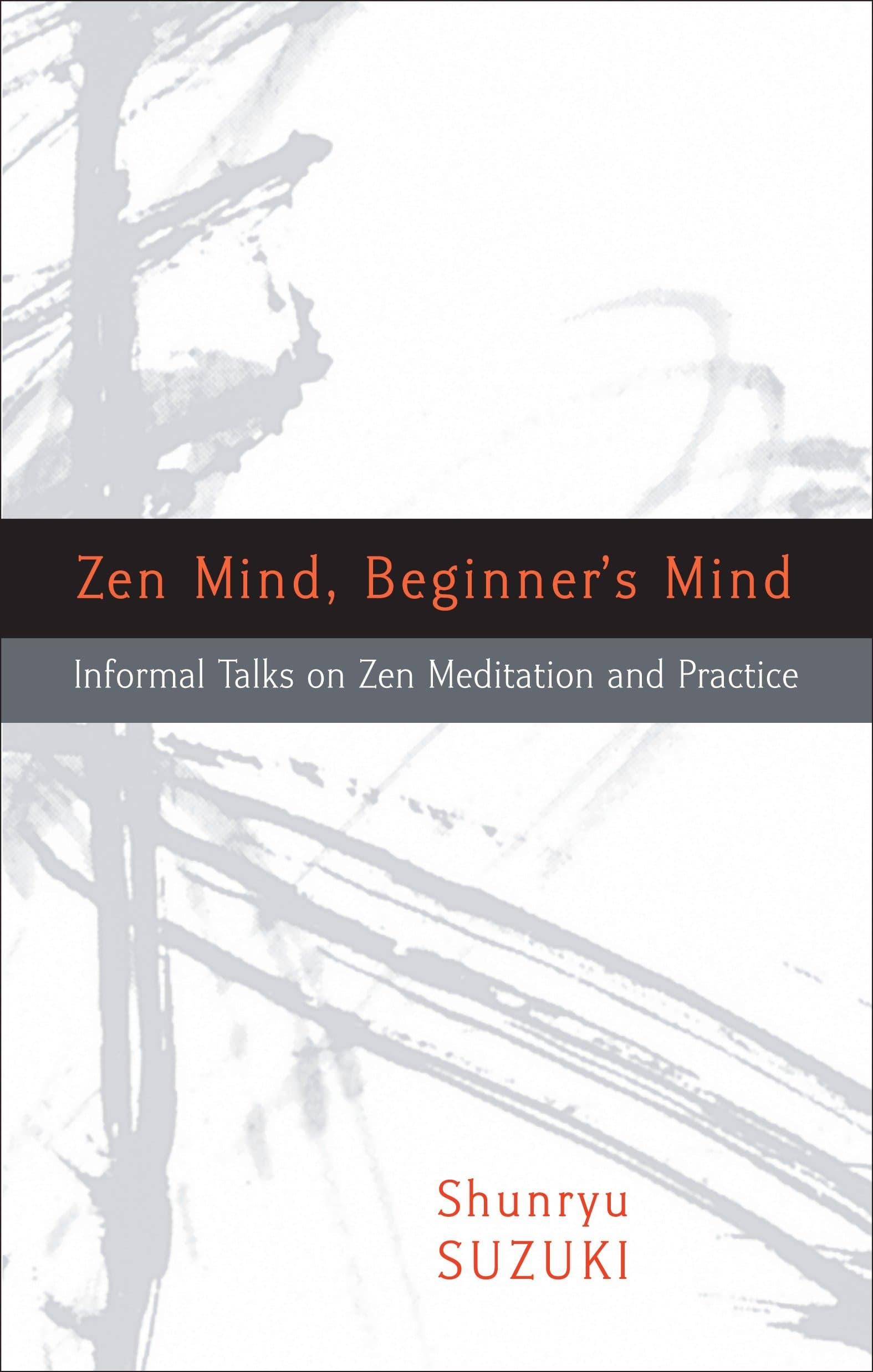 Zen Mind Beginner's Mind by Shunryu Suzuki