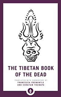 The Tibetan Book of the Dead by Chogyam Trungpa, Francesca Fremantle