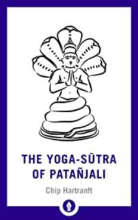 The Yoga-Sutra of Patanjali by Chip Hartranft
