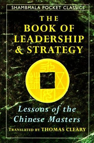 The Book of Leadership and Strategy by Thomas Cleary