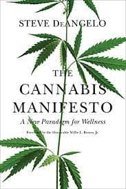 The Cannabis Manifesto by Steve Deangelo