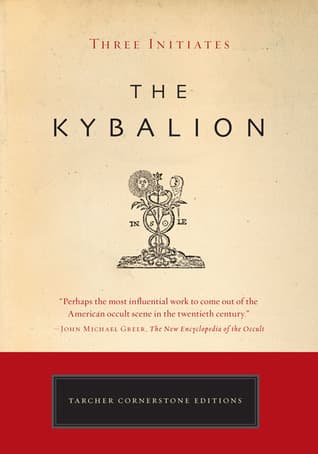 The Kybalion by Jeremy P. Tarcher, Three Initiates