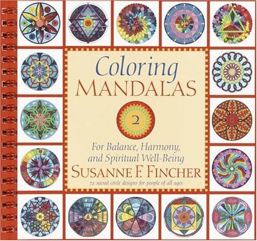 Coloring Mandalas 2 by Susanne F. Fincher