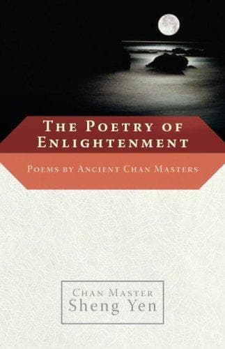The Poetry of Enlightenment by Shengyan