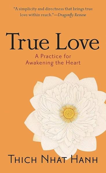 True Love by Thich Nhat Hanh