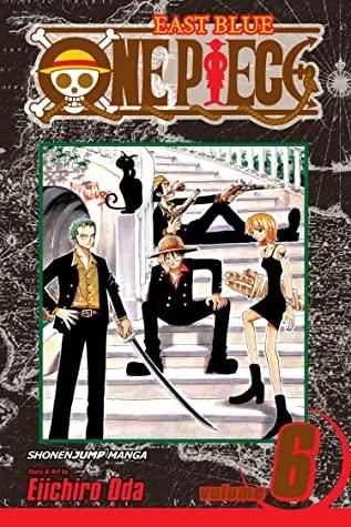 One Piece, Volume 6: The Oath by Eiichiro Oda