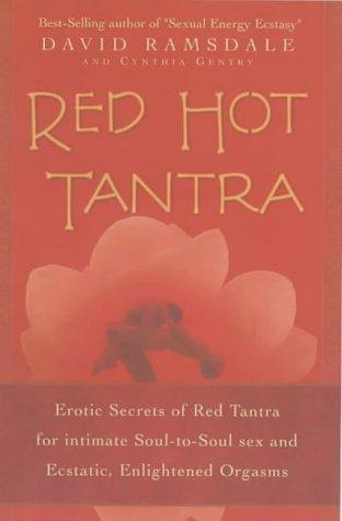 Red Hot Tantra by David Alan Ramsdale, Cynthia W. Gentry