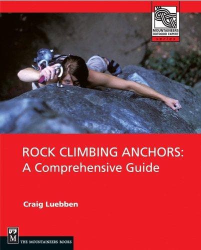 Rock Climbing Anchors by Craig Luebben