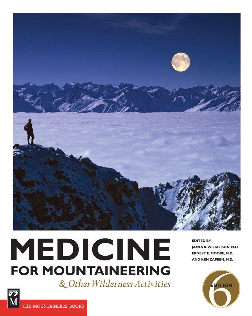 Medicine for mountaineering & Other Wilderness Activities by James A. Wilkerson