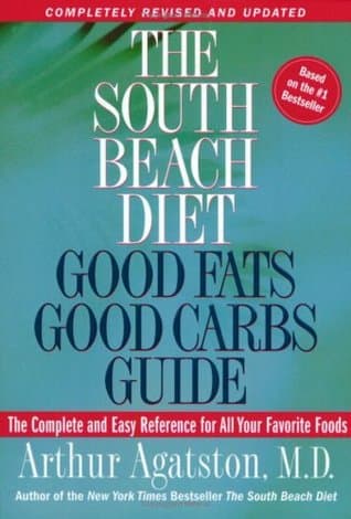 The South Beach Diet Good Fats, Good Carbs Guide by M.D., Dr. Arthur Agatston