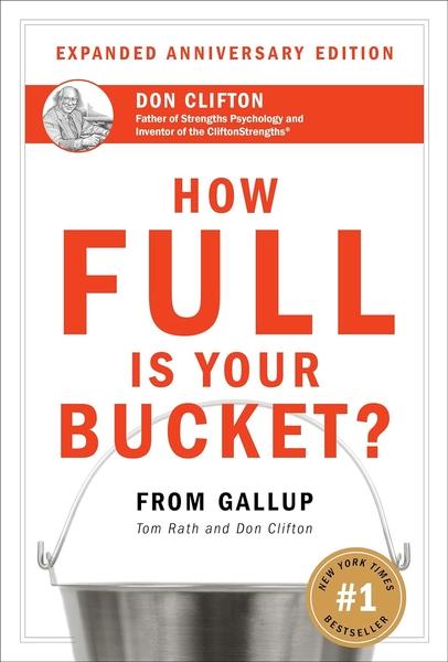 How Full Is Your Bucket? Anniversary Edition - Indian Edition by Tom Rath, Gallup