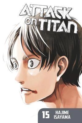 Attack on Titan 15 by Hajime Isayama