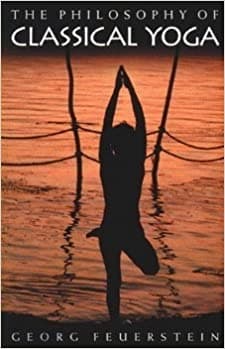 The Philosophy Of Classical Yoga by Geerstein Org Feuerstein