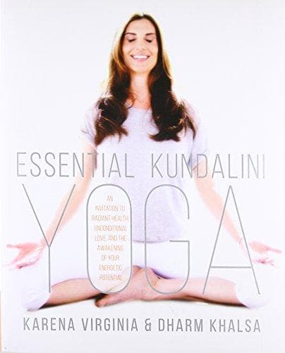 Essential Kundalini Yoga by Karena Virginia, Dharm Khalsa