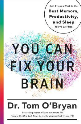 You Can Fix Your Brain by Dr. Tom O'Bryan