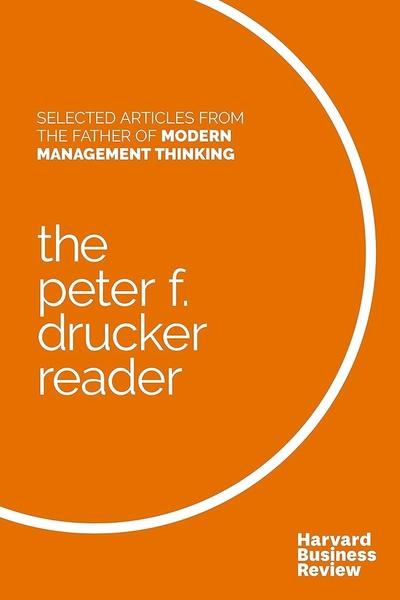 The Peter F. Drucker Reader by Peter Ferdinand Drucker