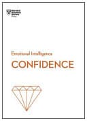 Confidence (HBR Emotional Intelligence Series) by Tomas Chamorro-Premuzic, Peter Bregman, Rosabeth Moss Kanter, Amy Jen Su, Harvard Business Review