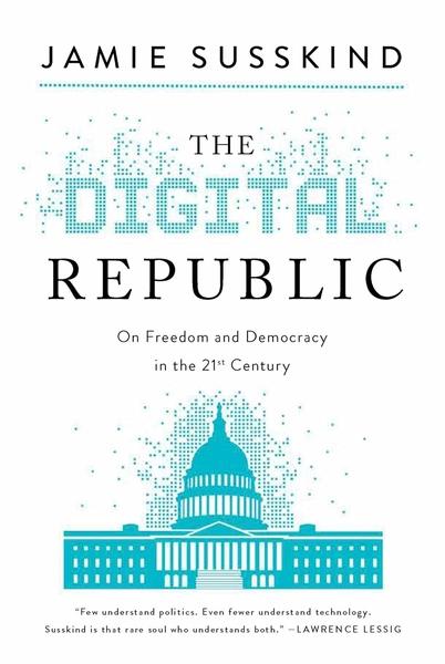 The Digital Republic by Jamie Susskind
