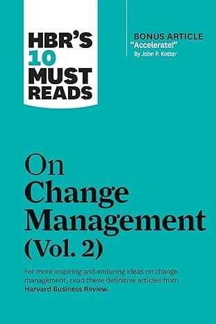 HBR's 10 Must Reads on Change Management, Vol. 2 by Harvard Business Review