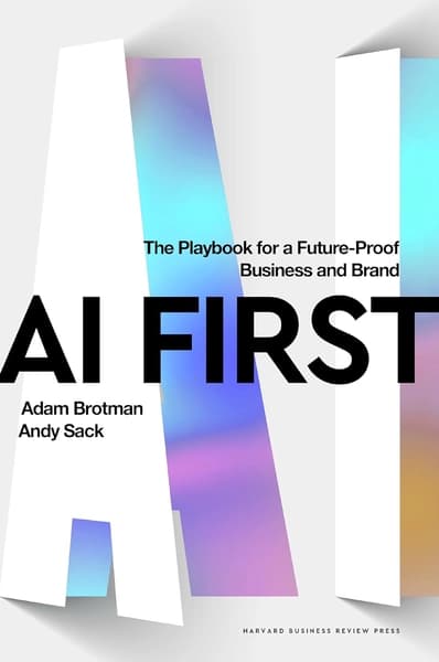 AI First by Adam Brotman, Andy Sack