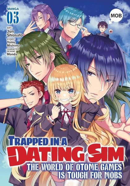 Trapped in a Dating Sim: The World of Otome Games is Tough for Mobs (Manga) Vol. 3 by Yomu Mishima