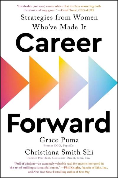 Career Forward by Grace Puma, Christiana Smith Shi
