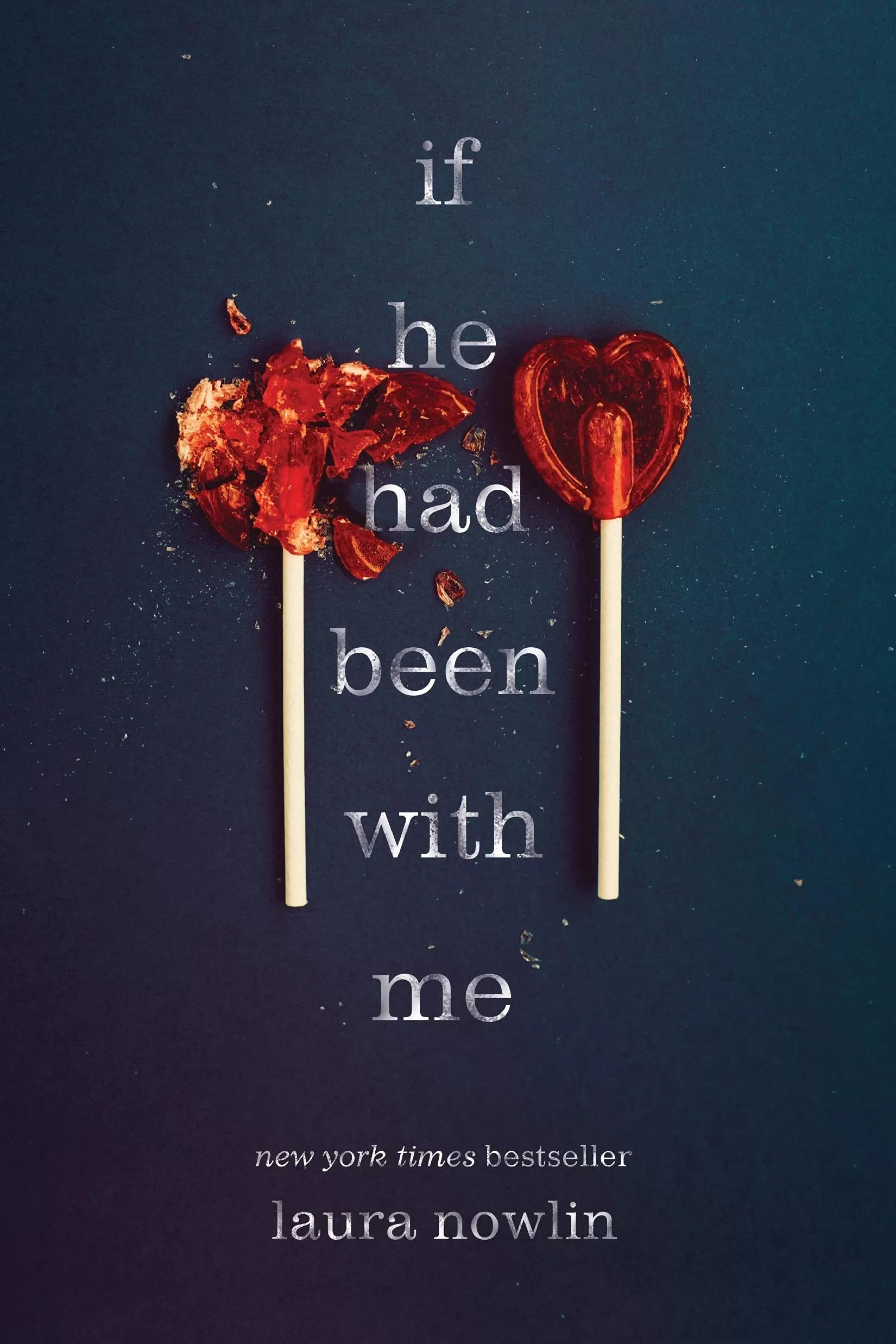 If he had been with me by Laura Nowlin